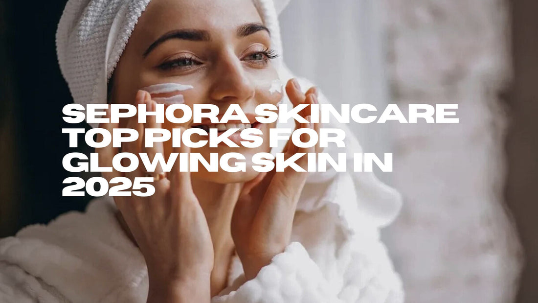 Sephora Skincare