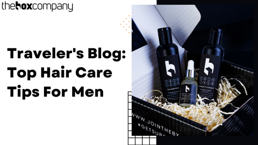 Traveler's Blog: Top Hair Care Tips For Men